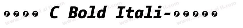 星汉等宽 C Bold Itali字体转换